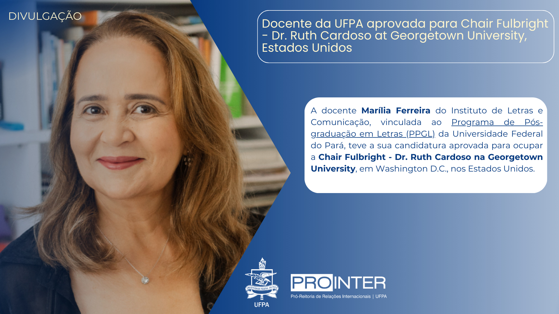 Professora da UFPA é selecionada para a Cátedra Ruth Cardoso em Washington, DC.