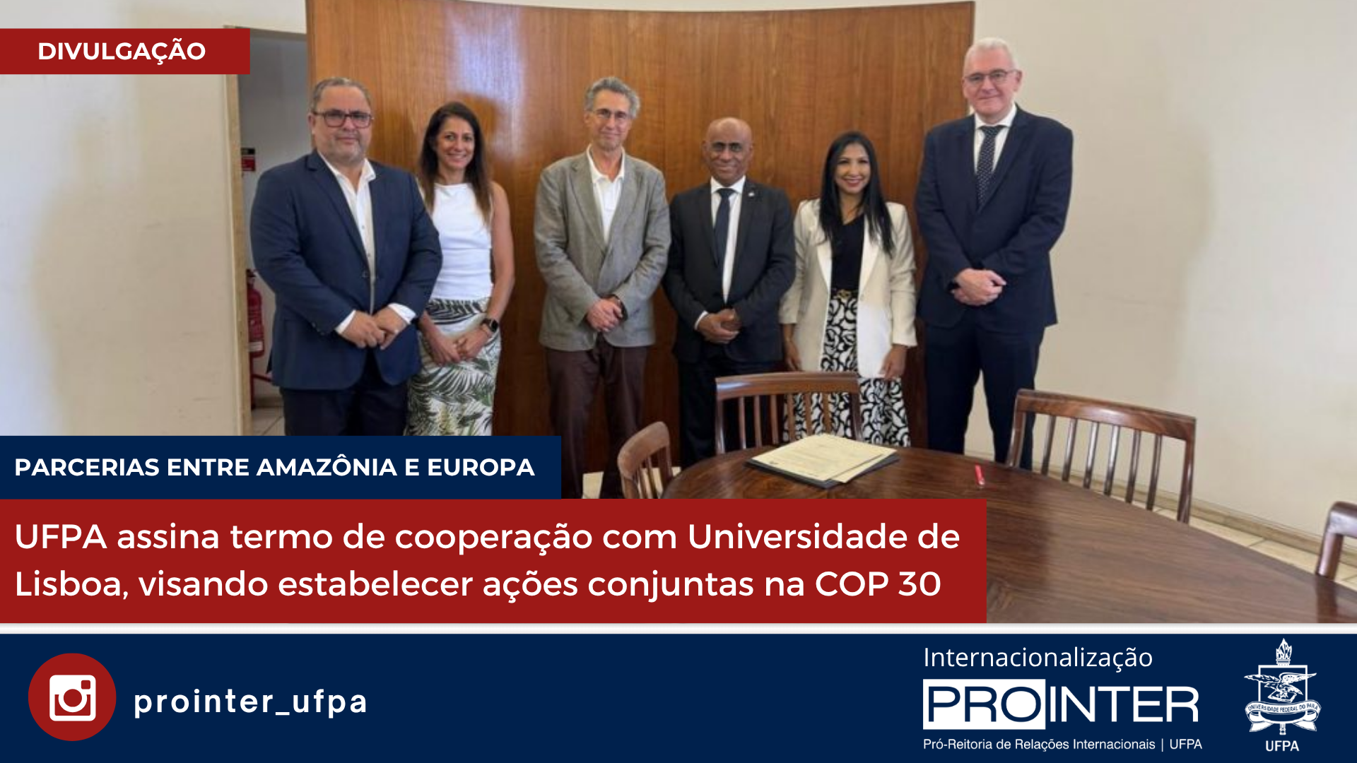 UFPA assina termo de cooperação com Universidade de Lisboa, visando estabelecer ações conjuntas na COP 30