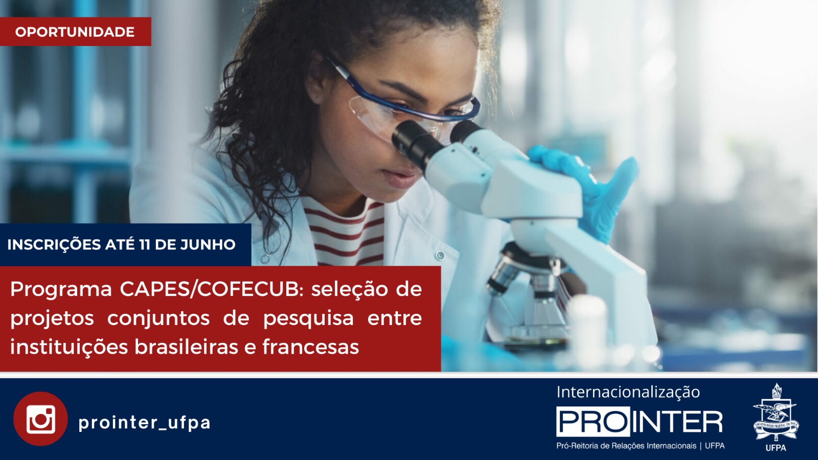 Programa CAPES/COFECUB: seleção de projetos conjuntos de pesquisa entre instituições brasileiras e francesas