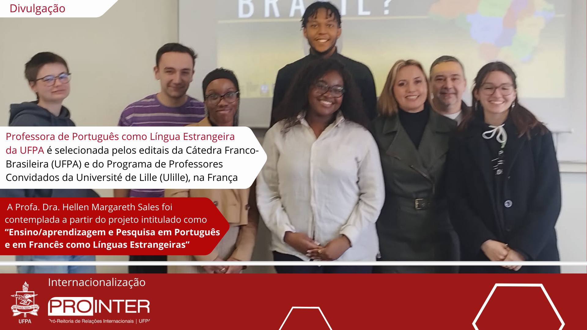 Professora de Português como Língua Estrangeira da UFPA é selecionada pelos editais da Cátedra Franco-Brasileira (UFPA) e do Programa de Professores Convidados da Université de Lille (Ulille), na França