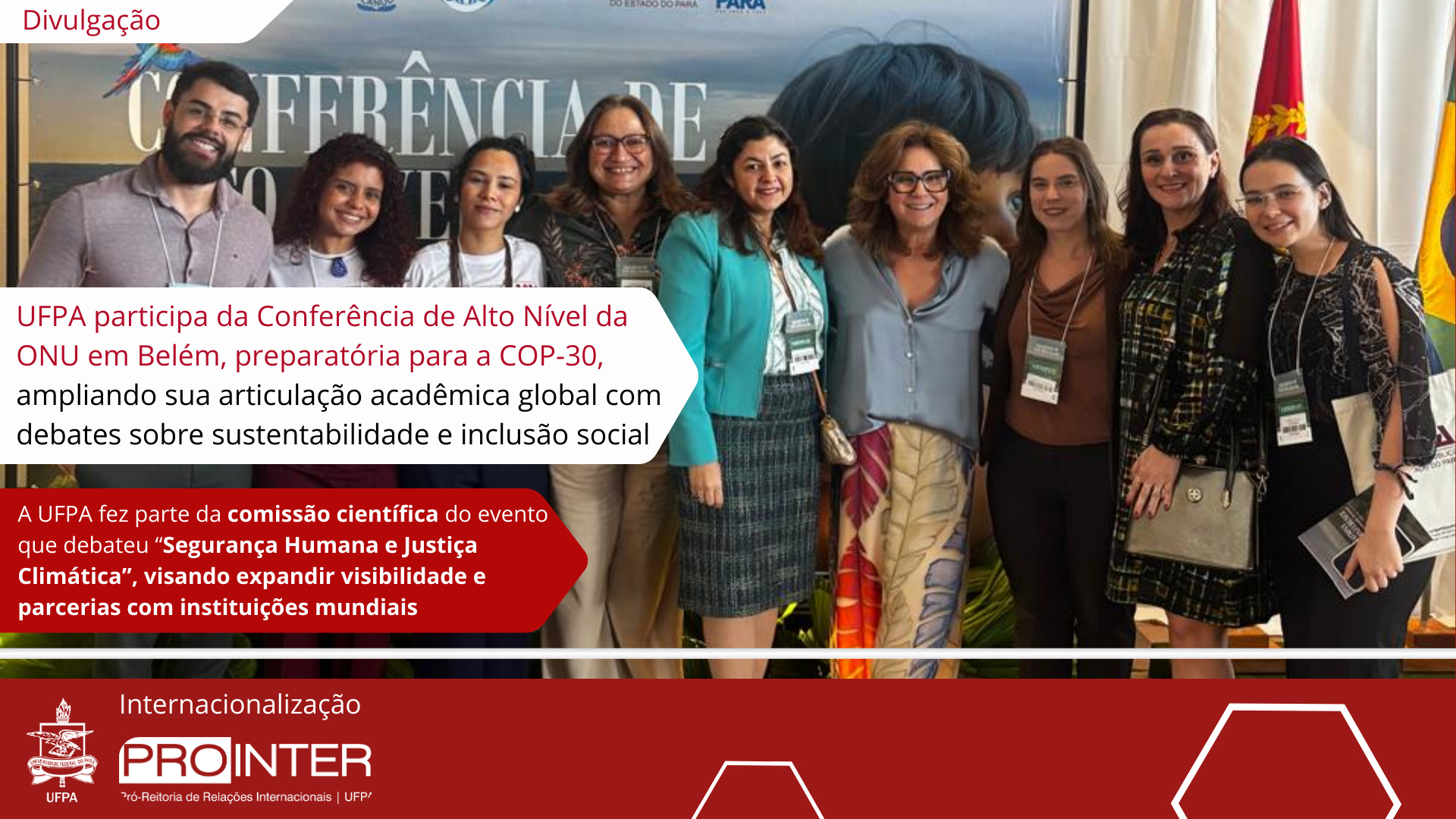 UFPA participa da Conferência de Alto Nível da ONU em Belém, preparatória para a COP-30, ampliando sua articulação acadêmica global com debates sobre sustentabilidade e inclusão social