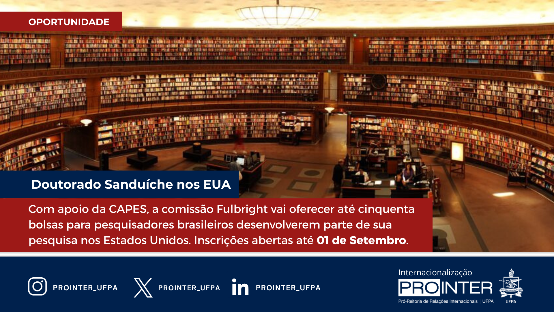 Oportunidade de Doutorado nos EUA: Programa Fulbright de Doutorado Sanduíche (DDRA) 2026-2027