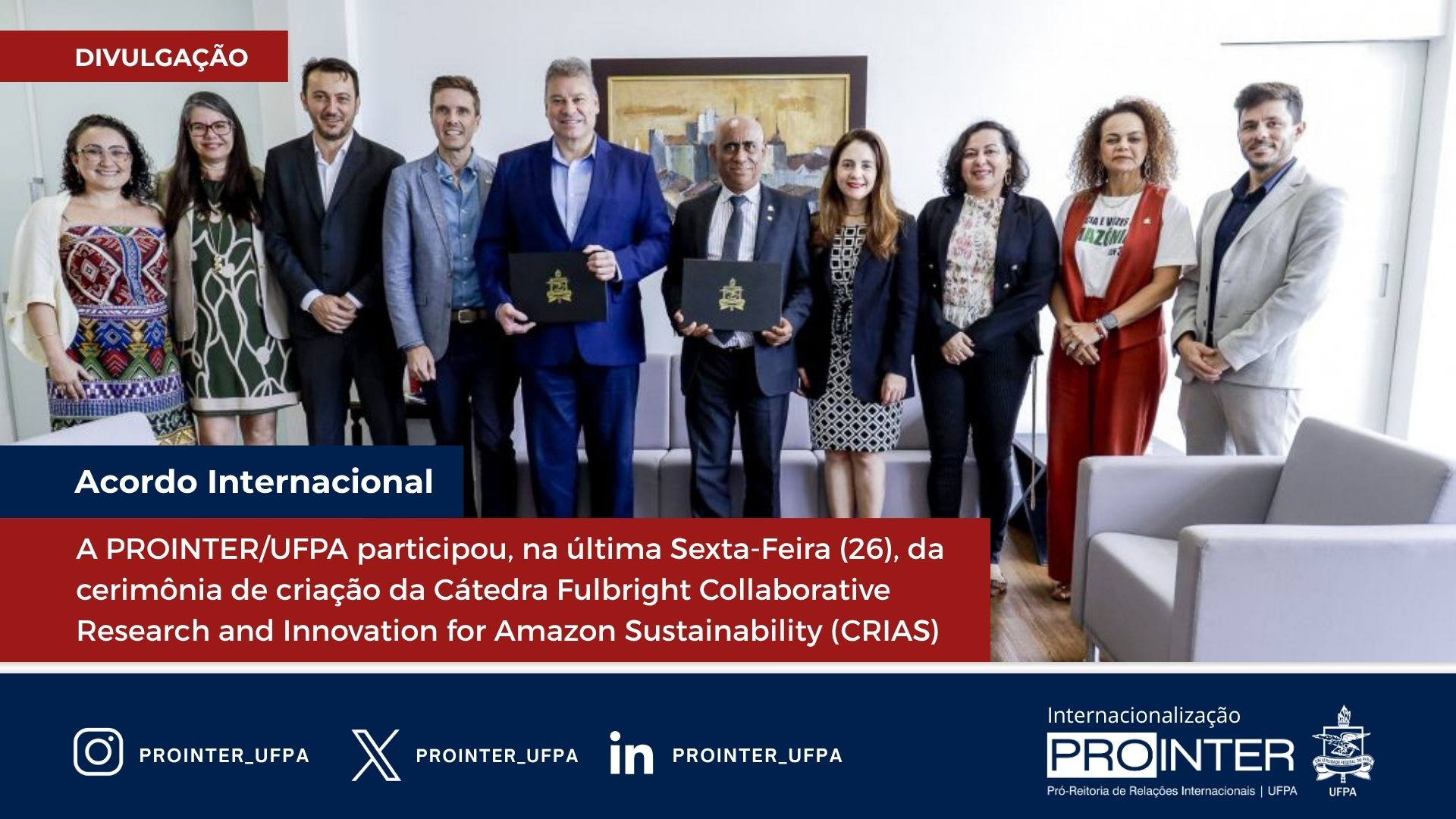 Cátedra Fulbright CRIAS: UFPA firma acordo histórico que trará 5 professores dos EUA para debater Amazônia e Clima